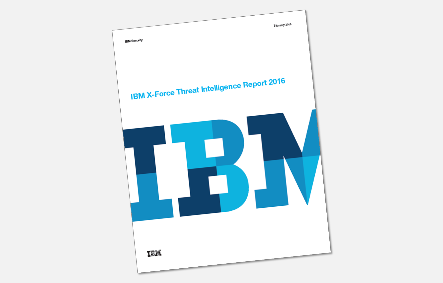 IBM X-Force Threat Intelligence Report 2016 - Security Intelligence